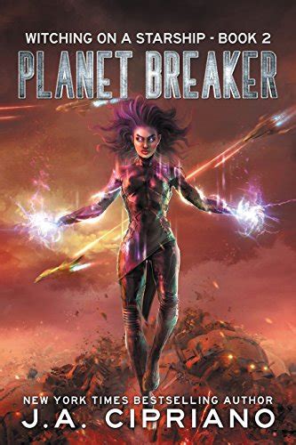 Planet Breaker A Supernatural Space Opera Witching on a Starship Book 2 Reader