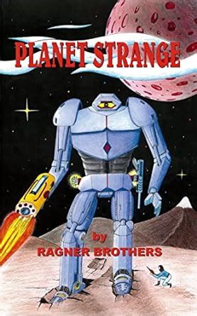 Planet Strange Johnny Raygun Book 1