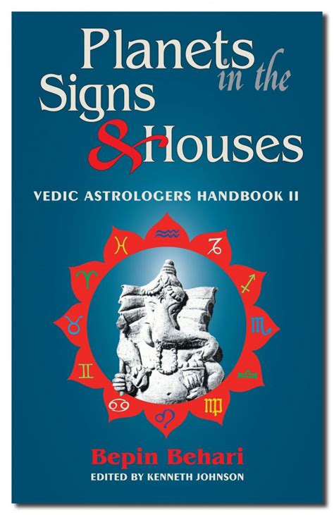 Planets in the Signs and Houses Vedic Astrologers Handbook Vol. II Ebook Reader