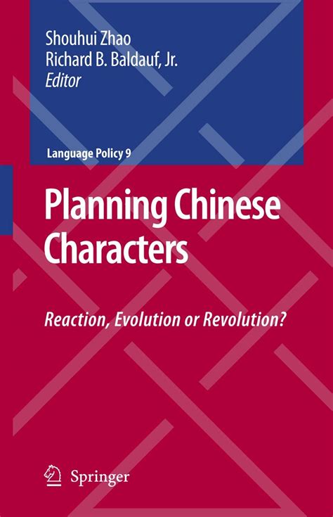 Planning Chinese Characters Reaction, Evolution or Revolution? 1st Edition Epub