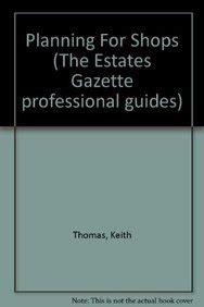 Planning For Shops Estates Gazette Professional Guides Doc
