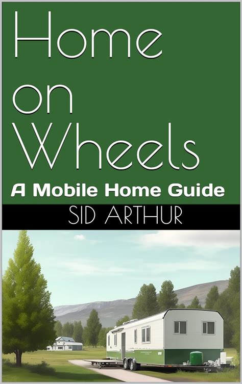 Planning Free Mobile Home - A guide to residential mobile homes in gardens Ebook Epub