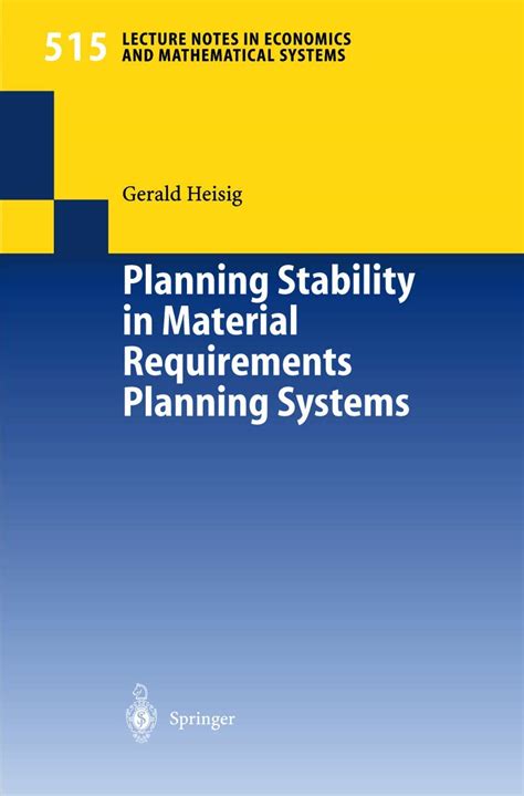 Planning Stability in Material Requirements Planning Systems Reader