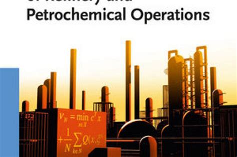 Planning and Integration of Refinery and Petrochemical Operations Reader