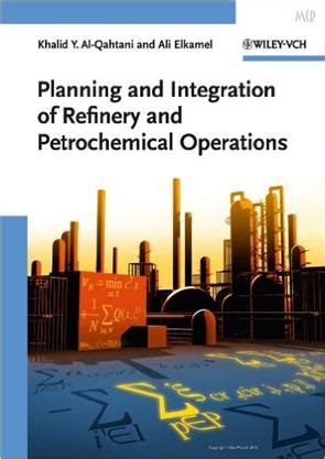 Planning and Integration of Refinery and Petrochemical Operations Reader