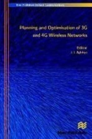 Planning and Optimization of 3g and 4g Wireless Networks Epub