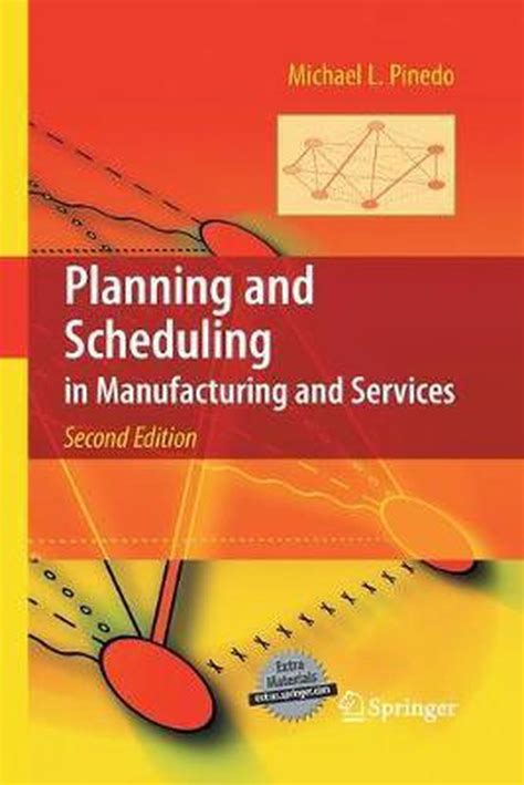 Planning and Scheduling in Manufacturing and Services 2nd Edition Reader