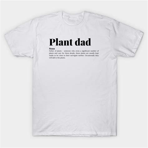 Plant Dad Shirt: The Ultimate Guide to Cultivating Your Indoor Oasis