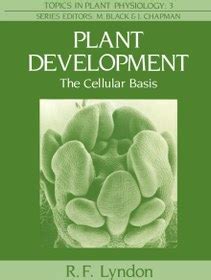 Plant Development The Cellular Basis Reader