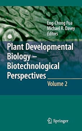 Plant Developmental Biology - Biotechnological Perspectives: Volume 2 PDF