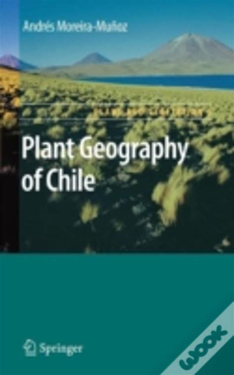 Plant Geography of Chile Kindle Editon