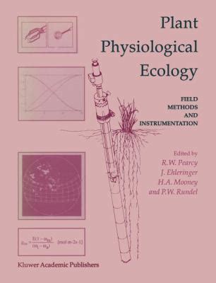 Plant Physiological Ecology Field Methods and Instrumentation 1st Edition Doc