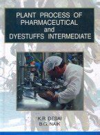 Plant Process of Pharmaceutical and Dyestuffs Intermediate Kindle Editon