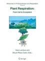 Plant Respiration From Cell to Ecosystem 1st Edition PDF