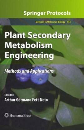 Plant Secondary Metabolism Engineering Methods and Applications 1st Edition Doc