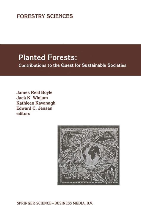 Planted Forests Contributions to the Quest for Sustainable Societies 1st Edition PDF