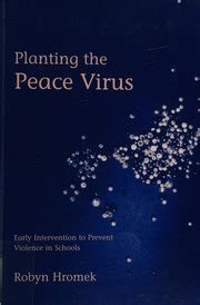 Planting the Peace Virus Early Intervention to Prevent Violence in Schools Doc