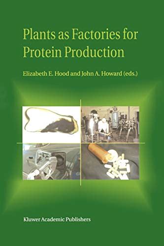 Plants as Factories for Protein Production 1st Edition Kindle Editon