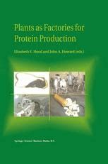 Plants as Factories for Protein Production 1st Edition Kindle Editon