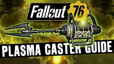 Plasma Caster Fallout 76: Unlocking the Power of Energy-Based Combat