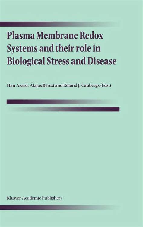 Plasma Membrane Redox Systems and their Role in Biological Stress and Disease 1st Edition PDF