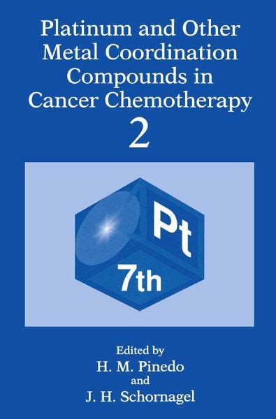 Platinum and Other Metal Coordination Compounds in Cancer Chemotherapy 2 Vol. 2 Kindle Editon