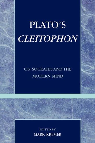 Plato's Cleitophon On Socrates and the Modern Mind Doc