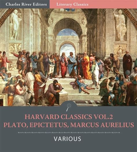 Plato Epictetus Marcus Aurelius The Harvard Classics Doc