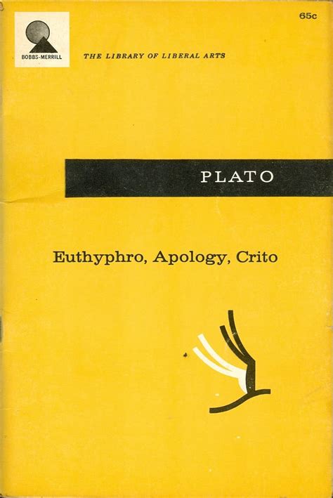 Plato Euthyphro Apology Crito The Liberal Library of Arts PDF