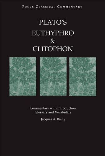 Plato Euthyphro and Clitophon Focus Classical Commentaries PDF