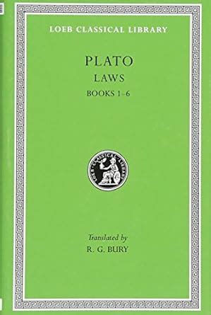 Plato Laws Books 1-6 Loeb Classical Library No 187 Reader
