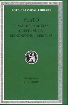 Plato Timaeus Critias Cleitophon Menexenus Epistles Loeb Classical Library No 234 PDF