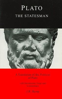 Plato s Statesman A Translation of the Politicus of Plato with Introductory Essays and Footnotes Translated by J B Skemp Epub