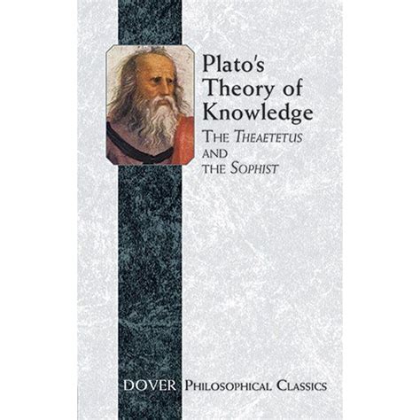 Plato s Theory of Knowledge The Theatetus and The Sophist Philosophical Classics Epub