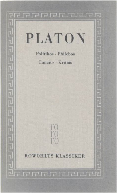 Platon Sämtliche Dialoge Vol 6 Timaios Und Kritias Sophistes Politikos Briefe Classic Reprint German Edition Reader