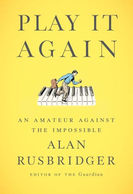 Play It Again An Amateur Against The Impossible PDF