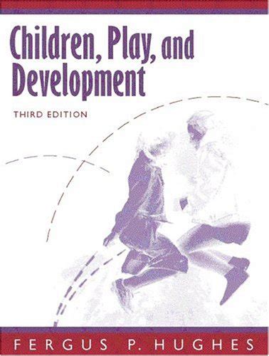 Play and Child Development 3rd Edition Reader