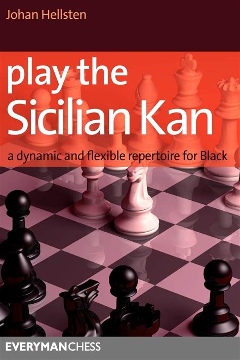 Play.the.Sicilian.Kan.A.Dynamic.and.Flexible.Repertoire.for.Black Ebook Epub