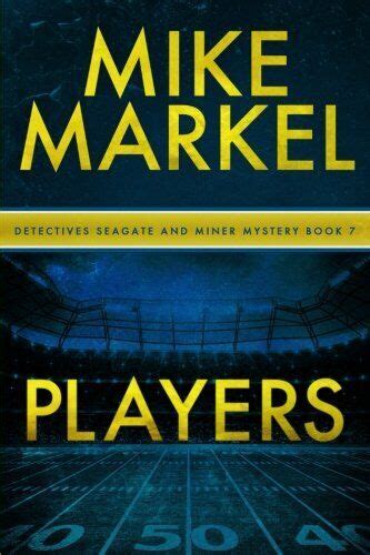 Players A Detectives Seagate and Miner Mystery Book 7 PDF