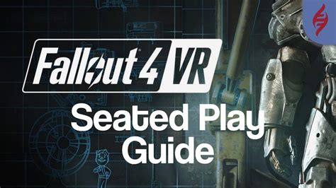 Playing Fallout 4 VR Sitting: It's Possible!