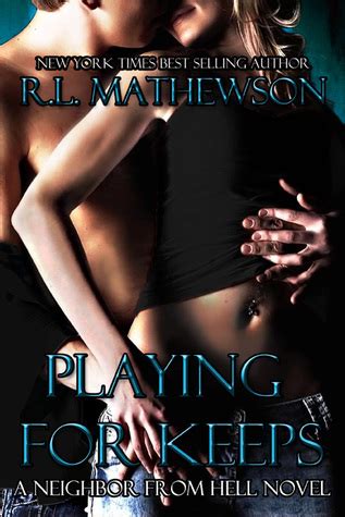 Playing For Keeps A Neighbor From Hell Series Book 1 Epub