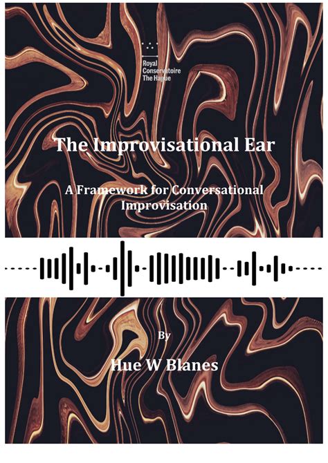 Playing It by Ear 401: A Comprehensive Guide to Improvisational Music