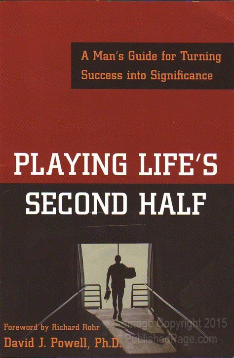 Playing Life s Second Half A Man s Guide for Turning Success into Significance Epub