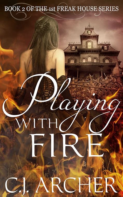 Playing With Fire Book 2 of the 1st Freak House Trilogy Volume 2 Epub