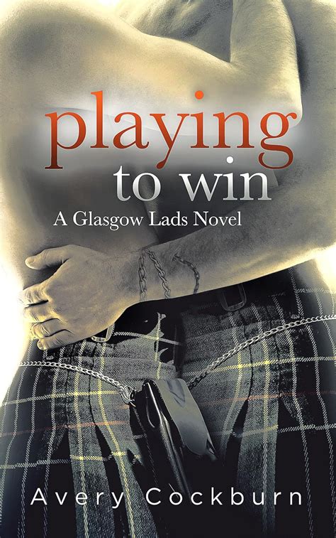 Playing to Win Glasgow Lads Volume 2 Doc