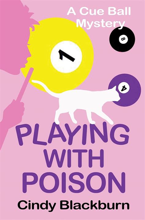 Playing with Poison A Humorous and Romantic Cozy Cue Ball Mysteries Book 1 PDF