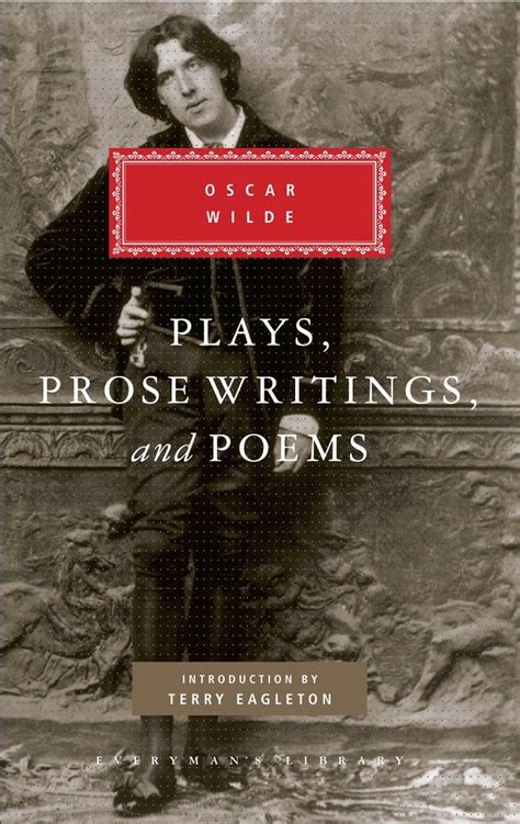 Plays Prose Writings and Poems Wilde Everyman s Library Reader