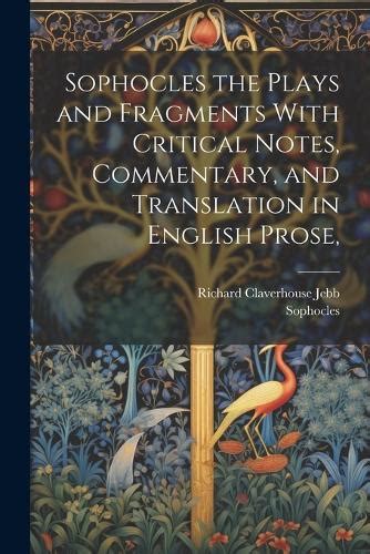 Plays and Fragments With Critical Notes Commentary and Translation in English Prose Part 3 Doc