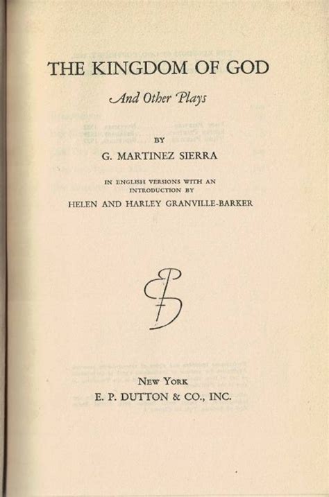 Plays of G Martinez Sierr The Kingdom of God; the Two Shepherds; Wife to A Famous Man; the Romantic Epub