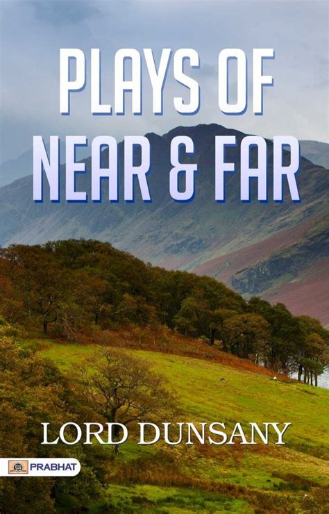 Plays of Near and Far Kindle Editon